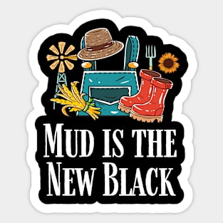 Mud Is The New Black Sticker